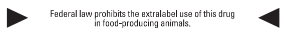 Federal Law prohibits the extralabel use of this drug